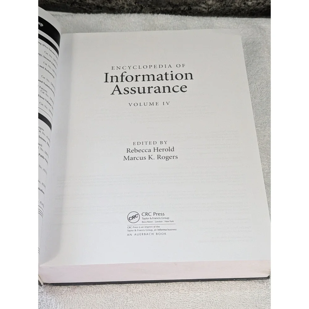 Encyclopedia of Information Assurance, Volume IV Rebecca Herold Marcus Rogers